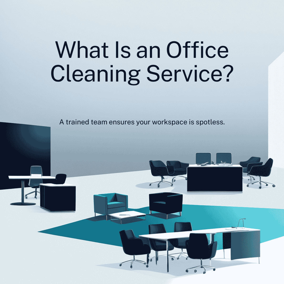 What Is an Office Cleaning Service?